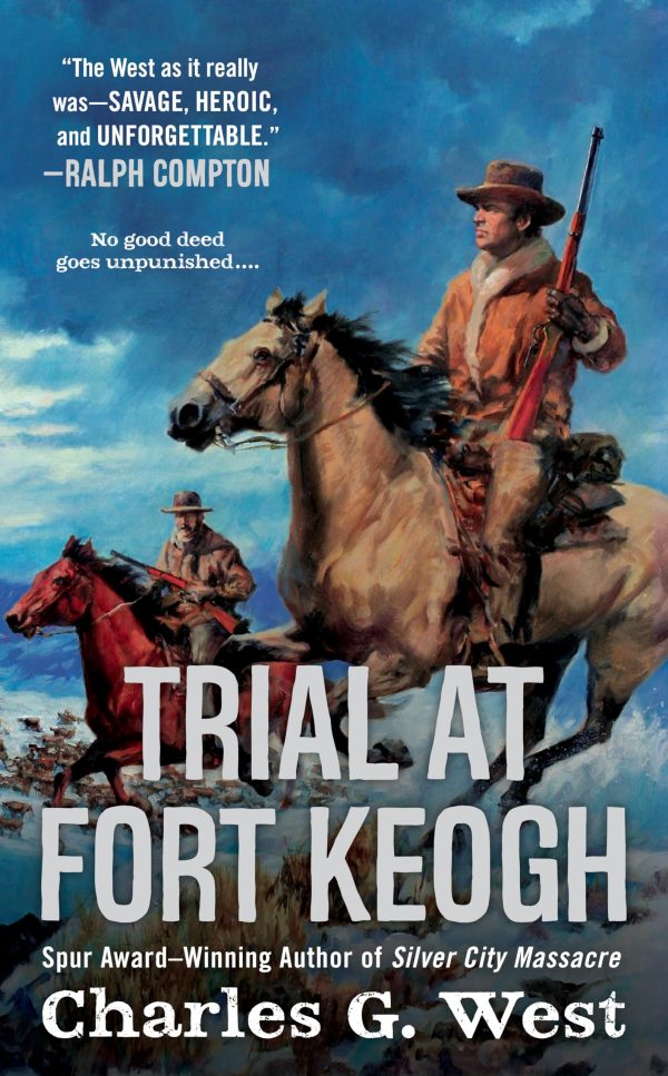 Trial at Fort Keogh [Mass Market Paperback] West, Charles G.