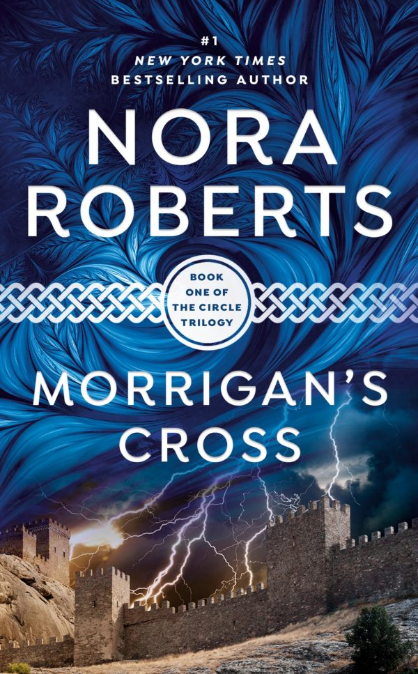 Morrigan's Cross (The Circle Trilogy, Book 1) [Mass Market Paperback] Roberts, Nora