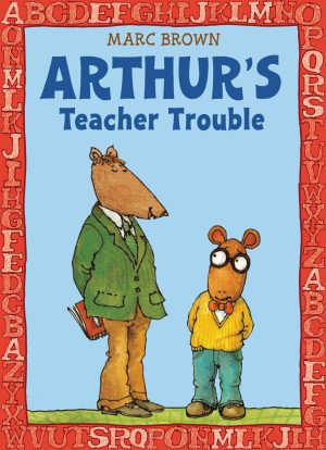 Arthur's Teacher Trouble (Arthur Adventures) [Paperback] Brown, Marc