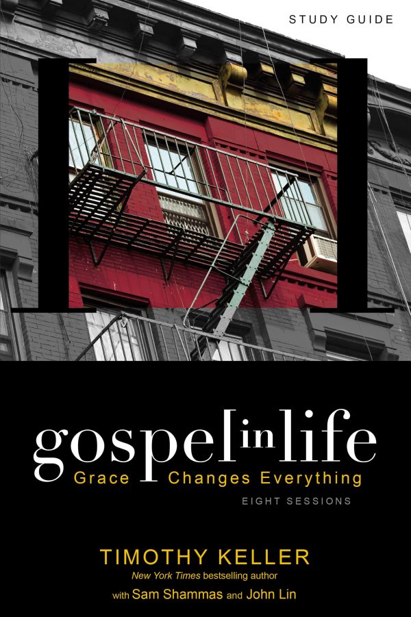 Gospel in Life Study Guide: Grace Changes Everything [Paperback] Keller, Timothy