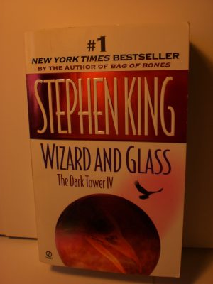 Wizard and Glass: Dark Tower IV King, Stephen