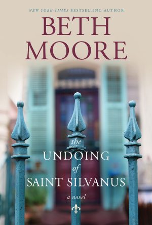 The Undoing of Saint Silvanus [Hardcover] Moore, Beth
