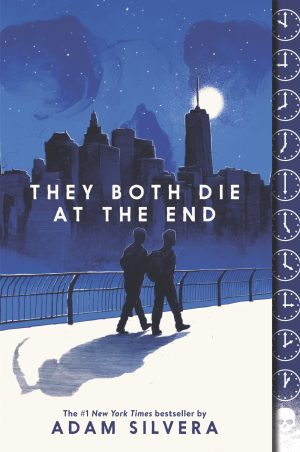 They Both Die at the End: A Tour De Force of Young Adult Fiction (They Both Die at the End Series, 1) [Paperback] Silvera, Adam