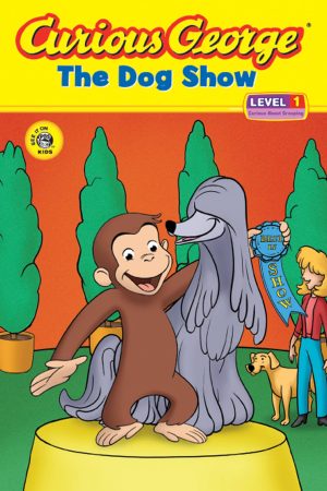 Curious George the Dog Show (Curious George TV) [Paperback] Rey, H. A.