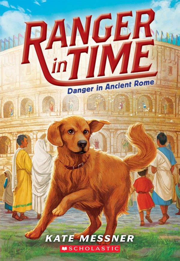 Danger in Ancient Rome (Ranger in Time #2) (2) [Paperback] Messner, Kate and McMorris, Kelley