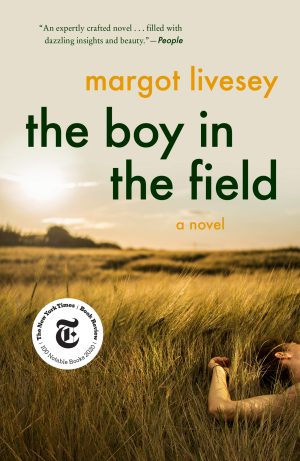 The Boy in the Field: A Novel [Paperback] Livesey, Margot