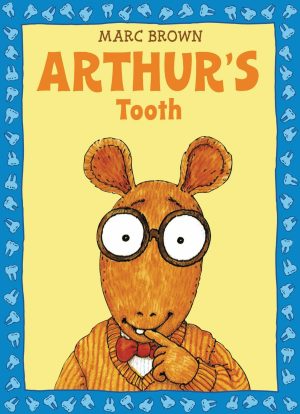 Arthur's Tooth (Arthur Adventures) [Paperback] Brown, Marc