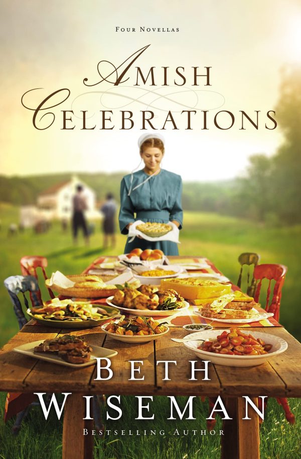 Amish Celebrations: Four Novellas [Paperback] Wiseman, Beth