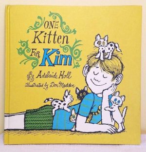 One Kitten for Kim Adelaide Holl and Don Madden