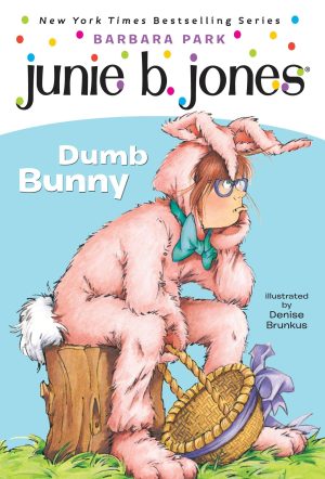 Junie B., First Grader: Dumb Bunny (Book 27) [Paperback] Park, Barbara and Brunkus, Denise