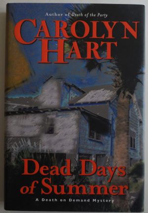 Dead Days of Summer (Death on Demand Mysteries, No. 17) Hart, Carolyn