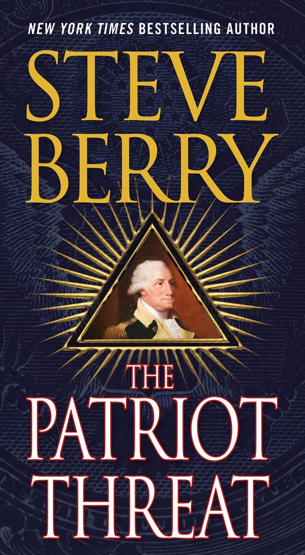 The Patriot Threat: A Novel (Cotton Malone, 10) [Mass Market Paperback] Berry, Steve