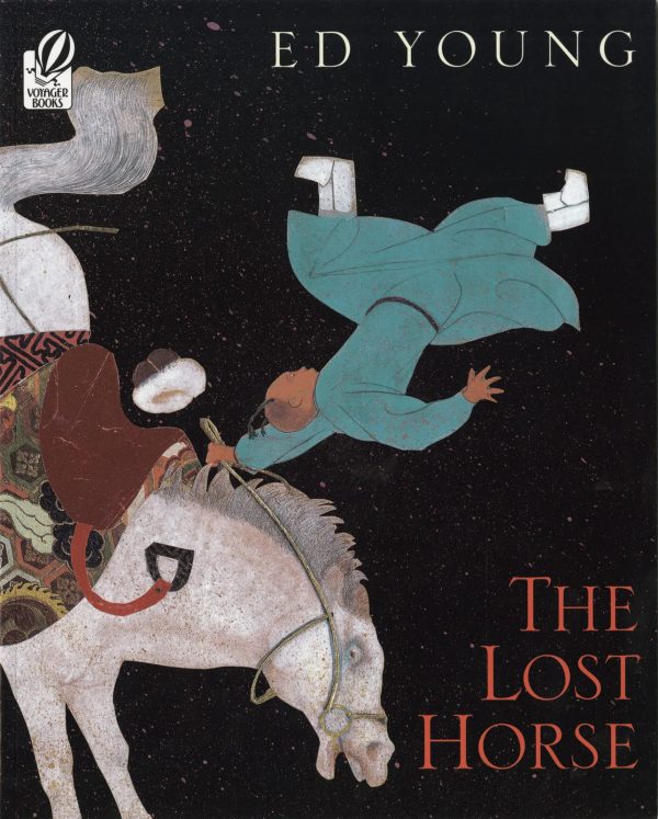 The Lost Horse: A Chinese Folktale [Paperback] Young, Ed and Adams, Tracey