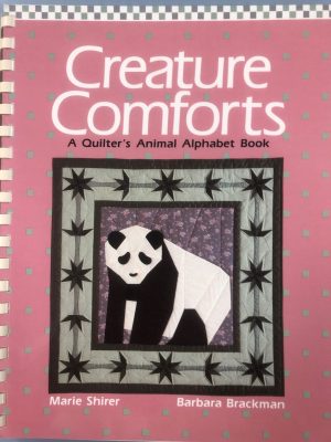 Creature Comforts: A Quilter's Animal Alphabet Book Shirer, Marie and Brackman, Barbara