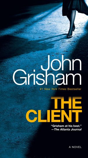 The Client: A Novel [Mass Market Paperback] Grisham, John