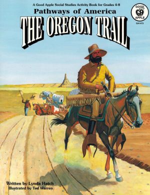 The Oregon Trails/Ga1473 (Pathways of America) Hatch, Lynda and Warren, Ted