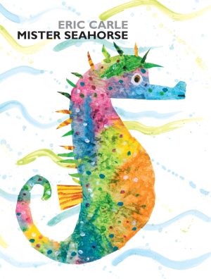 Mister Seahorse [Hardcover] Carle, Eric