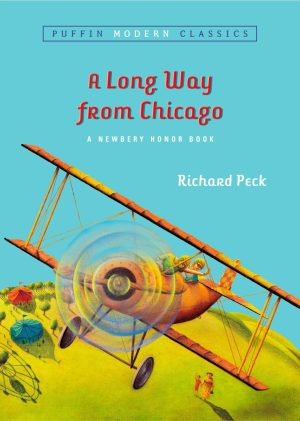 A Long Way From Chicago (Puffin Modern Classics) [Paperback] Peck, Richard