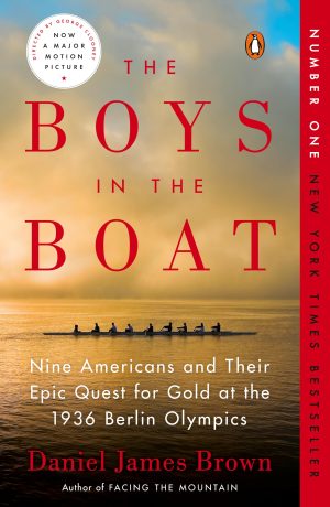 The Boys in the Boat: Nine Americans and Their Epic Quest for Gold at the 1936 Berlin Olympics [Paperback] Brown, Daniel James