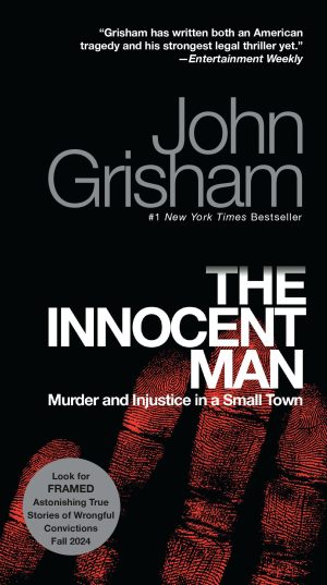 The Innocent Man: Murder and Injustice in a Small Town [Mass Market Paperback] Grisham, John