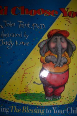 I'd Choose You Trent, John T. and Love, Judith Dufour