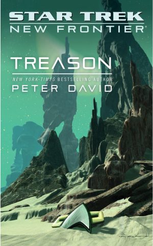 Star Trek: New Frontier: Treason (Star Trek: The Next Generation) David, Peter