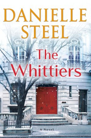 The Whittiers: A Novel Steel, Danielle
