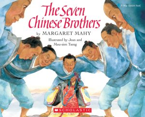 The Seven Chinese Brothers (Blue Ribbon Book) Margaret Mahy; Jean Tseng and Mou-sien Tseng