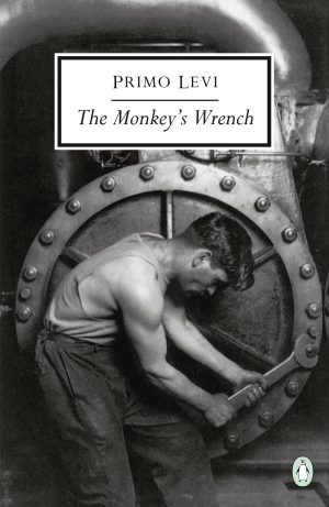 The Monkey's Wrench (Classic, 20th-Century, Penguin) [Paperback] Levi, Primo and Weaver, William