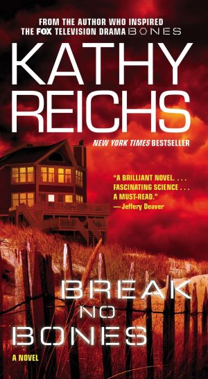 Break No Bones: A Novel (9) (A Temperance Brennan Novel) [Mass Market Paperback] Reichs, Kathy