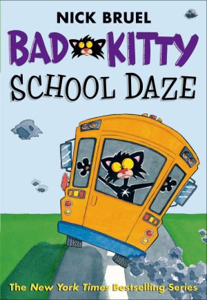 Bad Kitty School Daze [Paperback] Bruel, Nick