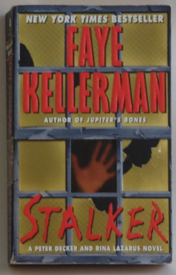 Stalker: A Peter Decker and Rina Lazarus Novel Kellerman, Faye