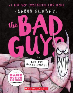 The Bad Guys in Let the Games Begin! (The Bad Guys #17) [Paperback] Blabey, Aaron