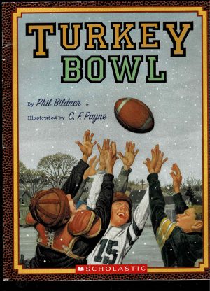 Turkey Bowl [Paperback] Phil Bildner and C.F. Payne