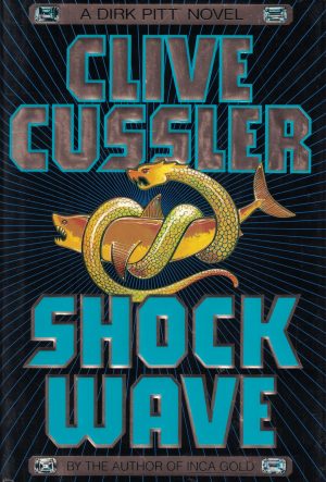 Shock Wave (Dirk Pitt Adventures) Cussler, Clive