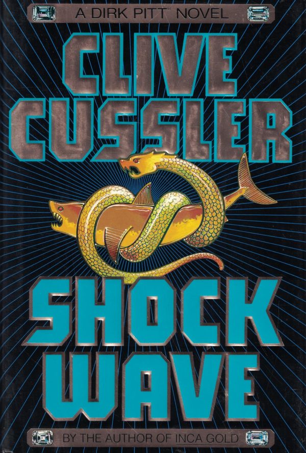 Shock Wave (Dirk Pitt Adventures) Cussler, Clive
