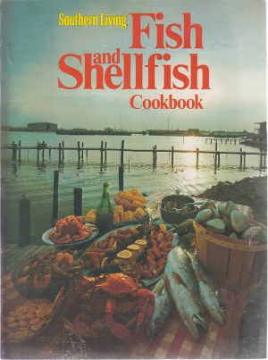 Southern Living - Fish And Shellfish Cookbook [Paperback] Lena Sturges