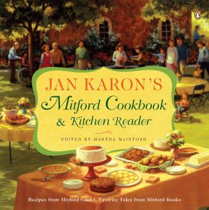 Jan Karon's Mitford Cookbook and Kitchen Reader (Hardcover) Karon, Jan and McIntosh, Martha