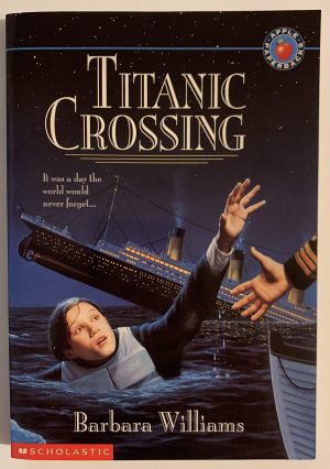 Titanic Crossing Williams, Barbara