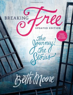 Breaking Free - Bible Study Book with Video Access: The Journey, The Stories [Paperback] Moore, Beth