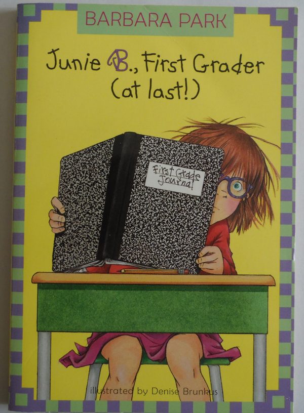 Junie B., First Grader (At Last!) [Paperback] Barbara Park