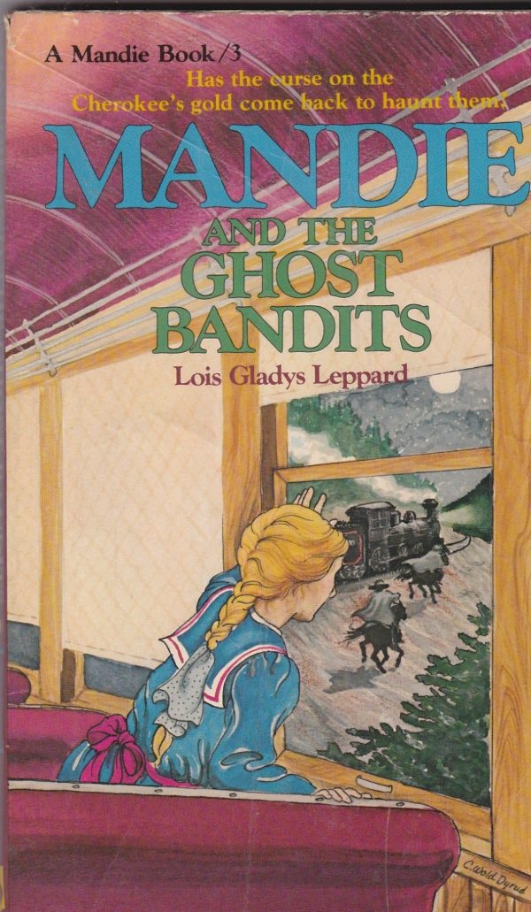 Mandie and the Ghost Bandits (Mandie, Book 3) [Mass Market Paperback] Leppard, Lois Gladys