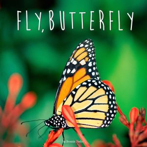 Fly, Butterfly (Penguin Core Concepts) [Paperback] Bader, Bonnie