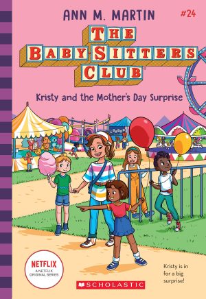 Kristy and the Mother's Day Surprise (The Baby-Sitters Club #24) [Paperback] Martin, Ann M.