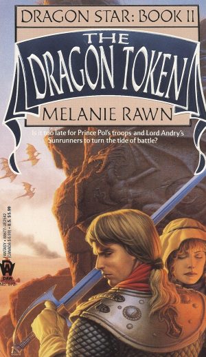 The Dragon Token (Dragon Star, Book 2) [Mass Market Paperback] Rawn, Melanie