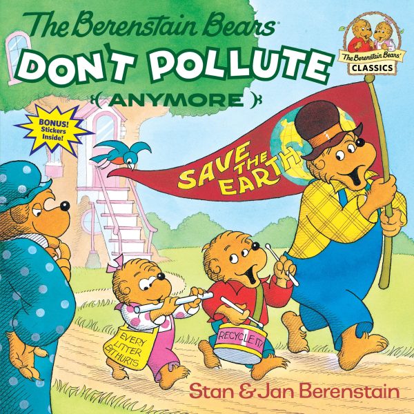 The Berenstain Bears Don't Pollute (Anymore) [Paperback] Berenstain, Stan and Berenstain, Jan