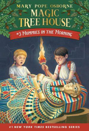 Mummies in the Morning (Magic Tree House, No. 3) [Paperback] Osborne, Mary Pope and Murdocca, Sal