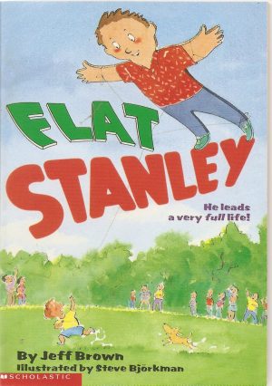 Flat Stanley Brown, Jeff and Bjorkman, Steve