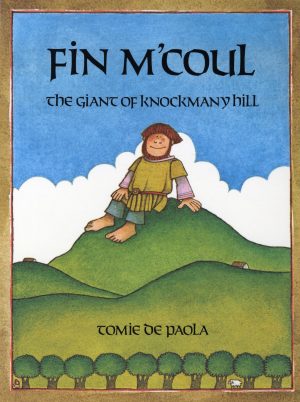 Fin M'Coul: The Giant of Knockmany Hill [Paperback] dePaola, Tomie