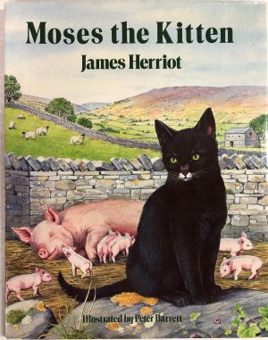 Moses the Kitten James Herriot and Peter Barrett